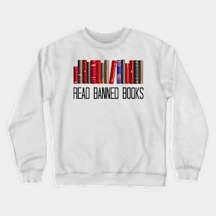 Read Banned Books, Teacher Librarian Gift, Bokks lovers Gifts Crewneck Sweatshirt